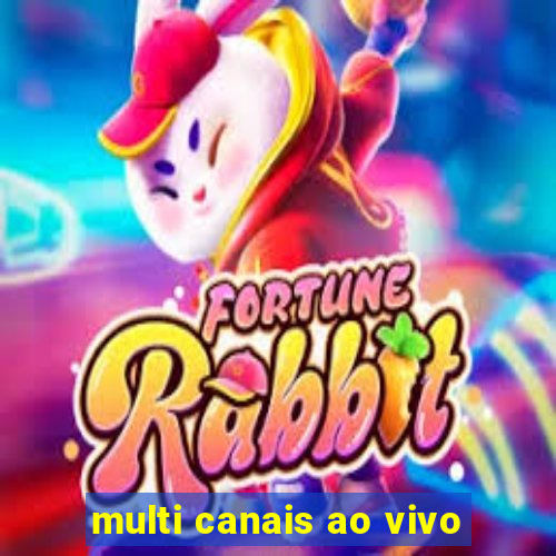 multi canais ao vivo